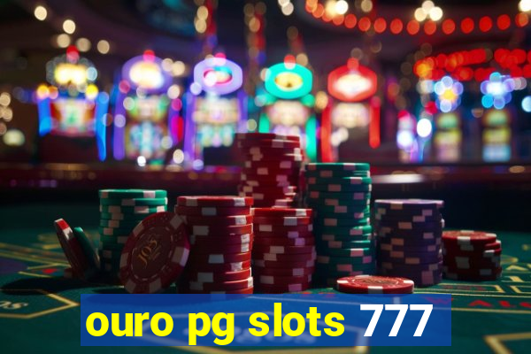 ouro pg slots 777